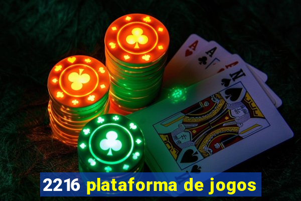 2216 plataforma de jogos